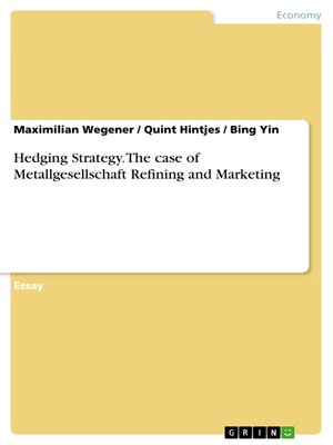 cover image of Hedging Strategy. the case of Metallgesellschaft Refining and Marketing